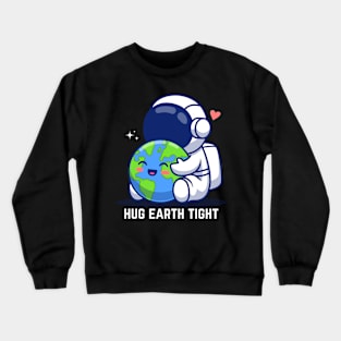 Astronaut Hugging Earth Crewneck Sweatshirt